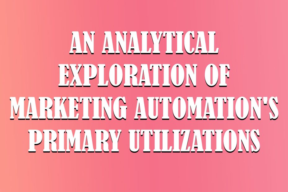 marketing automation used for