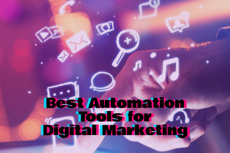 Best Automation Tools for Digital Marketing