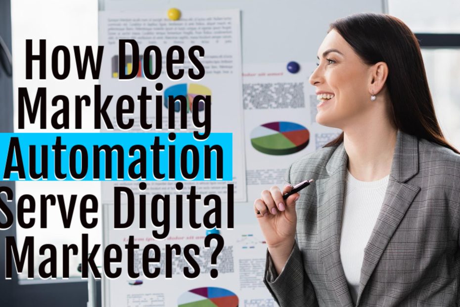 How Does Marketing Automation Serve Digital Marketers?