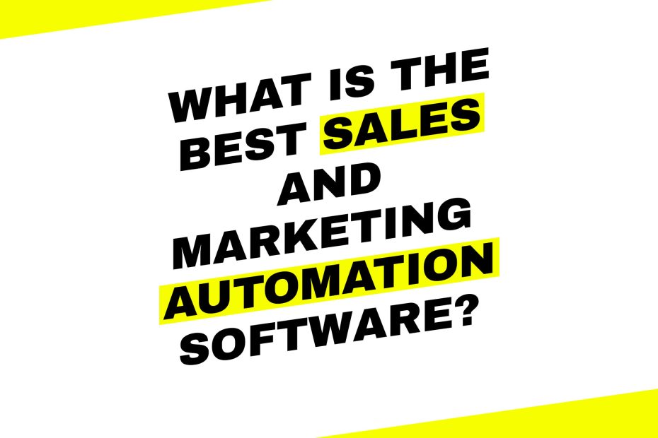 best sales and marketing automation software